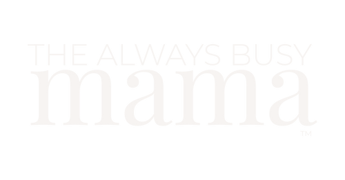 The Always Busy Mama